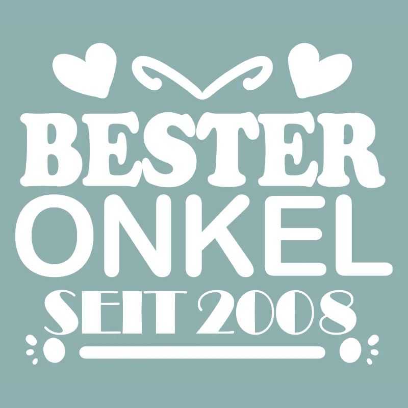 Bester Onkel seit 2008