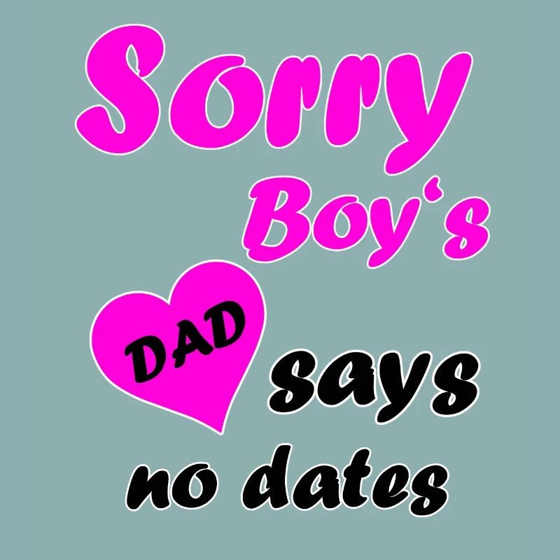 Désolé garçon, DAD dit pas de dates pour les filles