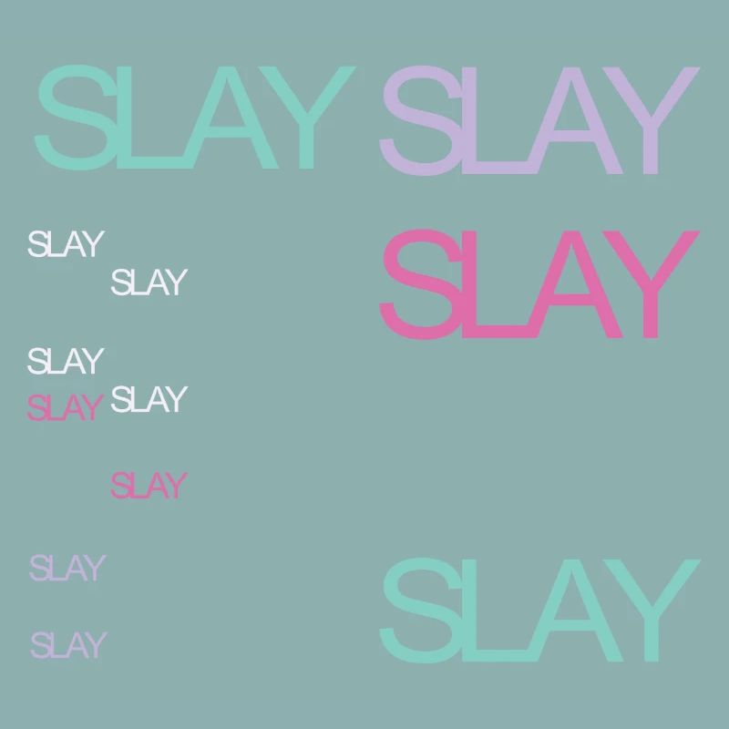 Slay