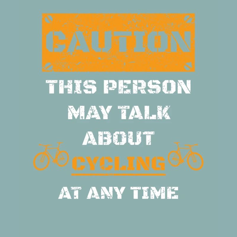 CAUTION WARNING TALK ABOUT HOBBY Cycling
