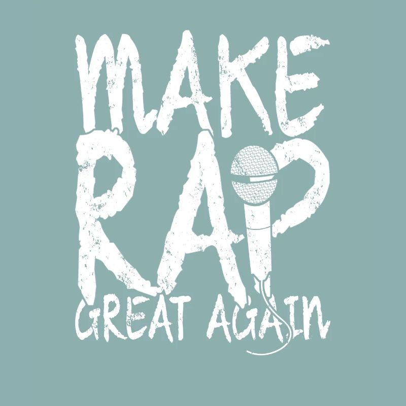 MAKE RAP GREAT AGAIN