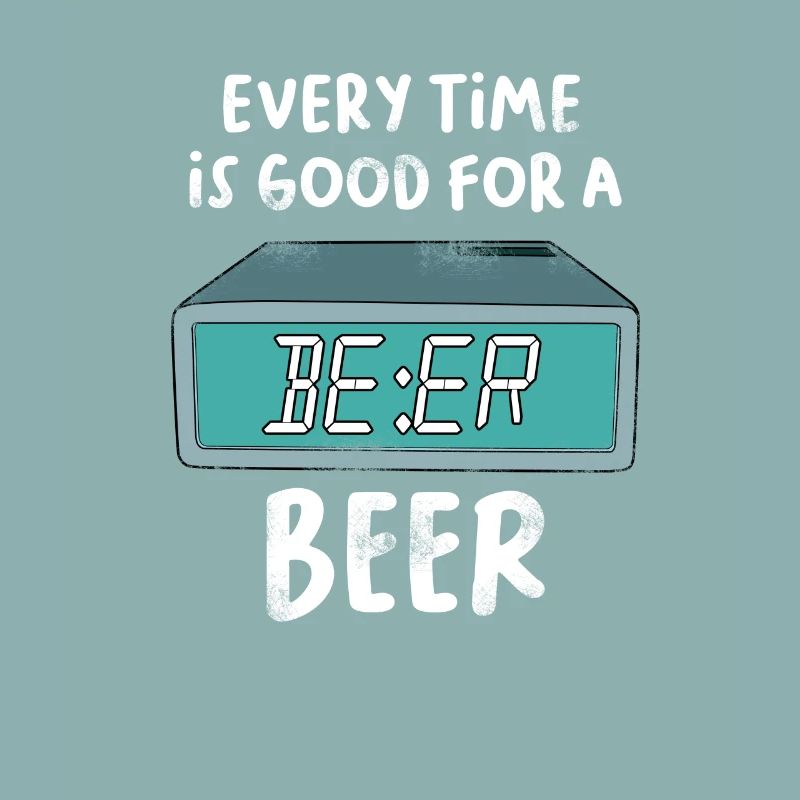 Alarm Clock Clock Time Any time is good for beer
