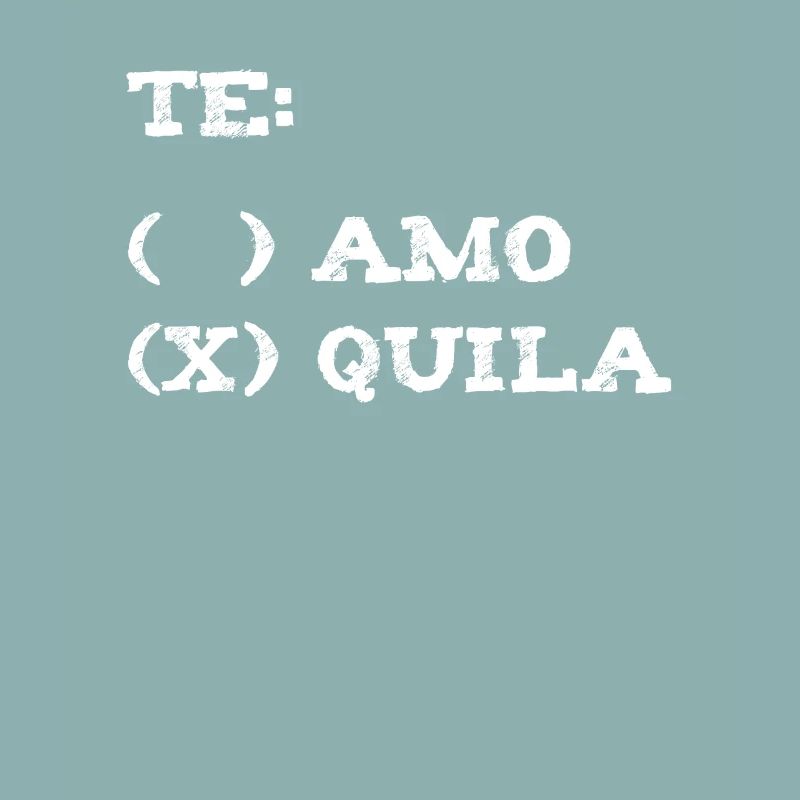 Tequila Te Amo Te Quiero / Geschenk Idee