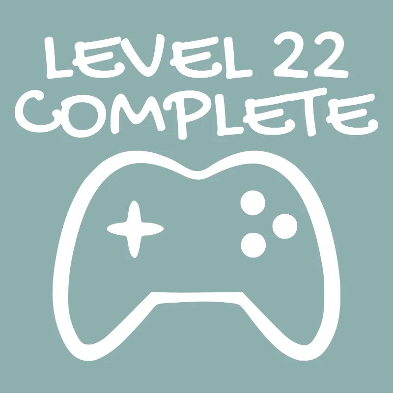 22 Birthday - Level 22 Complete - Gamer 22 years