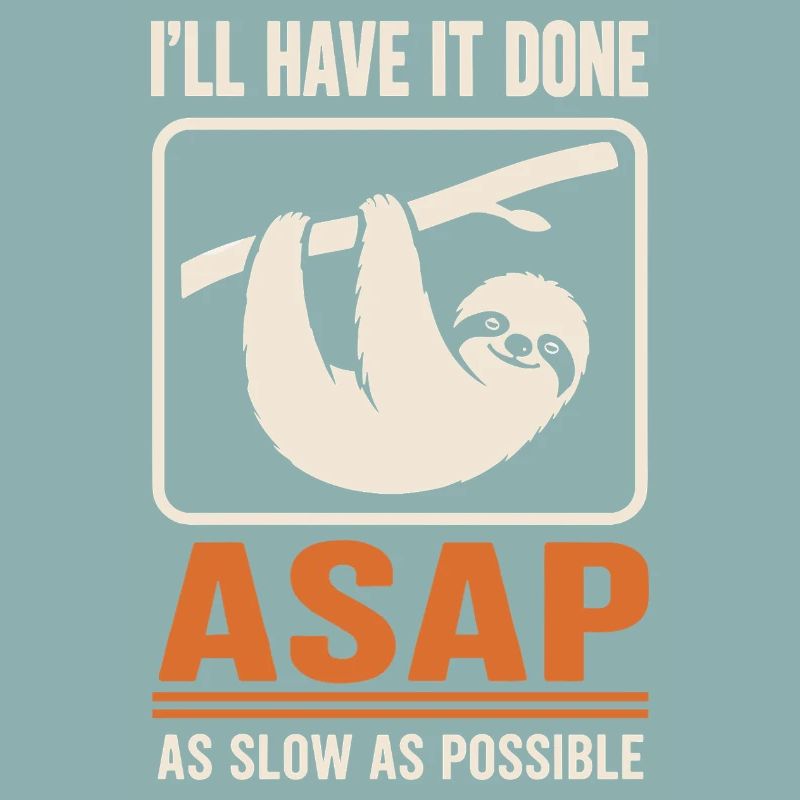 ASAP Langsam Sloth Motiv
