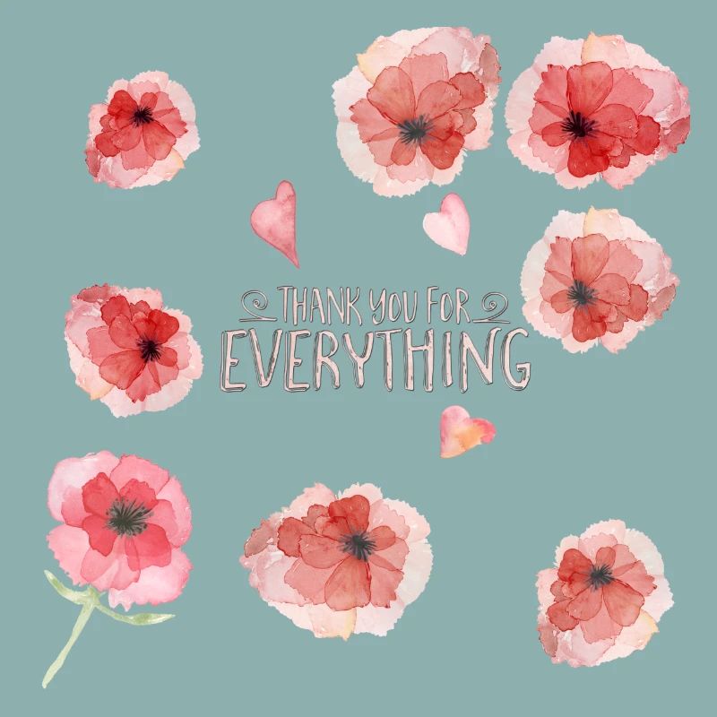 Thank you for everything -Danke dankeschön Blumen