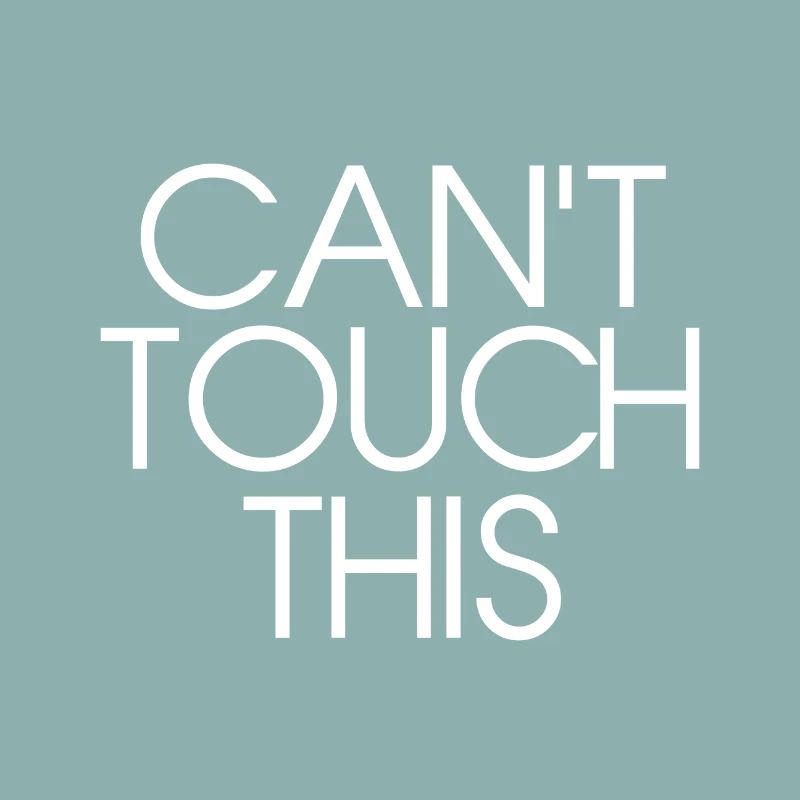 Do not touch cool sayings