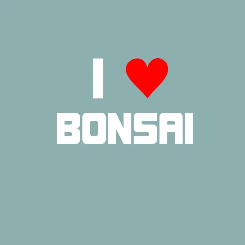 I love Bonsai
