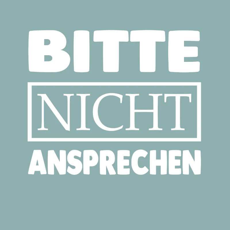 BITTE NICHT ANSPRECHEN