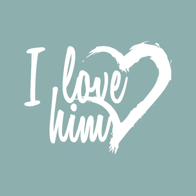 I love him heart