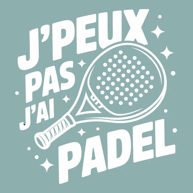 J’peux pas, j’ai padel – Pour les vrais du terrain