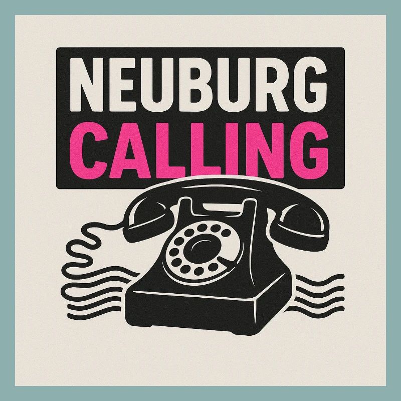Neuburg is calling