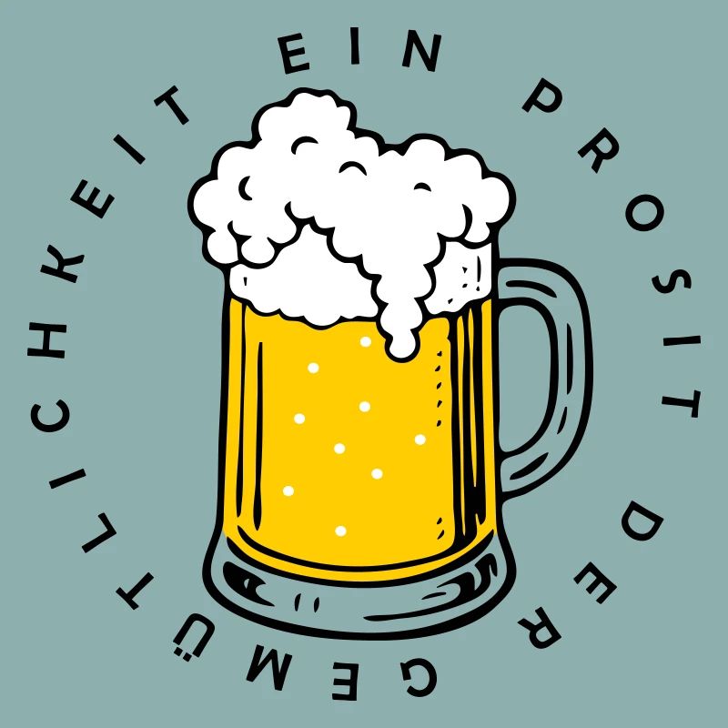 Ein Prosit der Gemütlichkeit