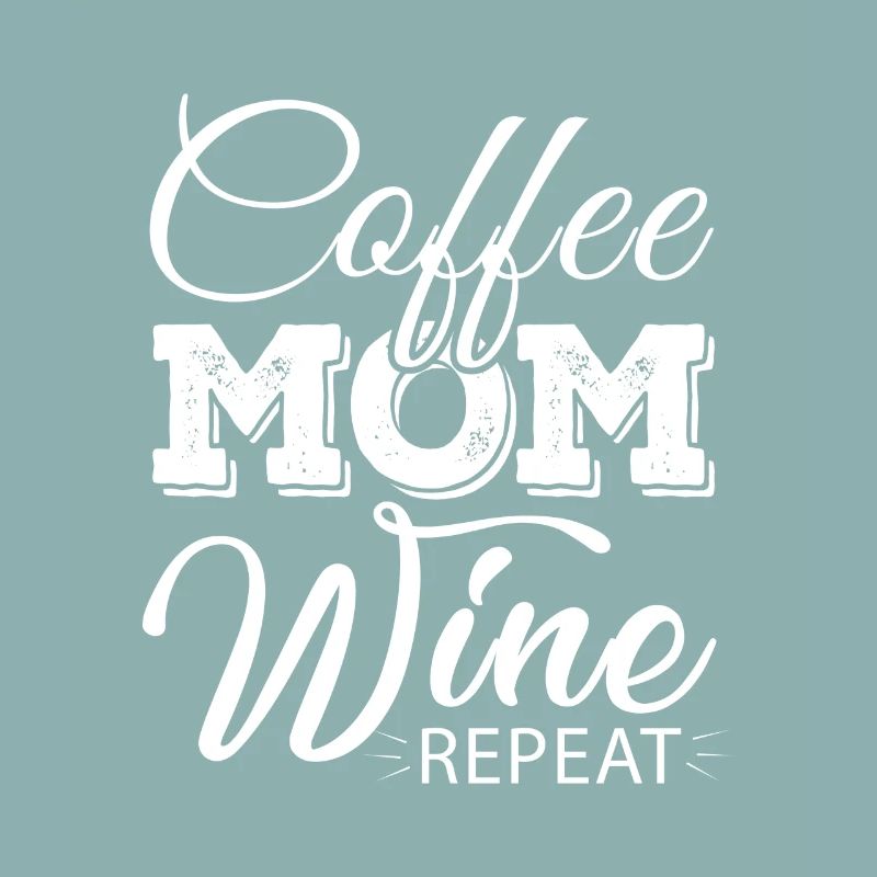 Coffee Mom Wine Repeat - fun drinking morning