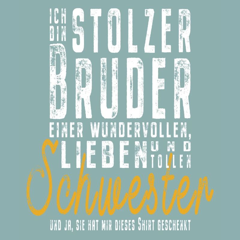 Ich bin stolzer Bruder einer tollen Schwester