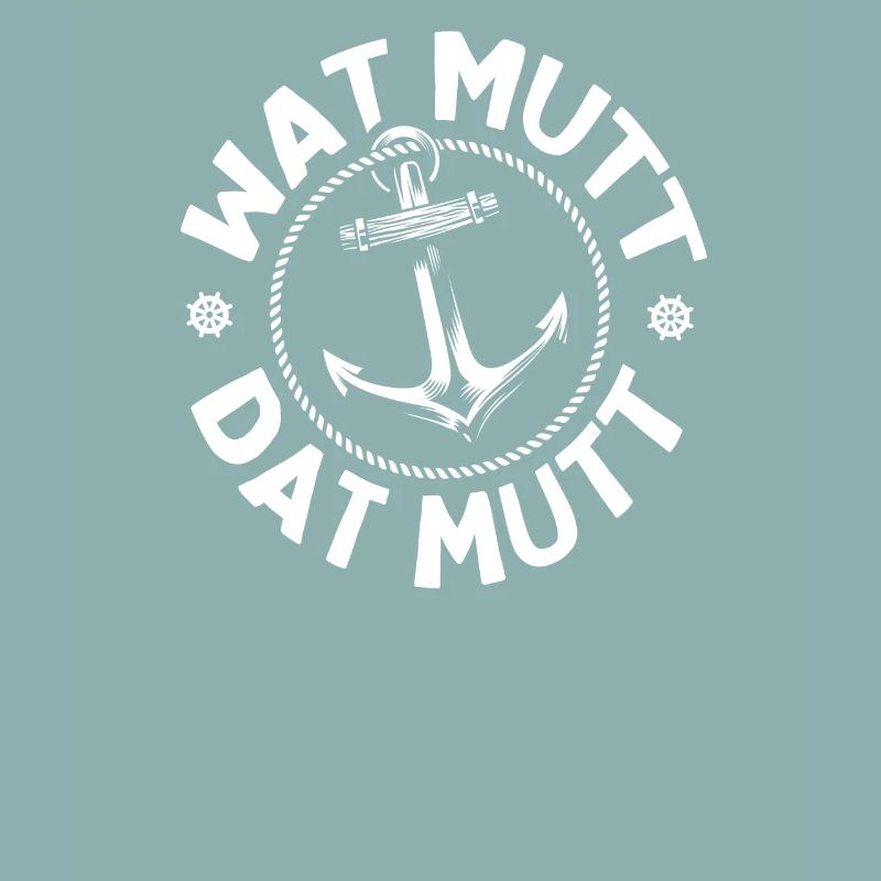 Wat Mutt Dat Mutt Plattdeutsche Redensart Hamburg