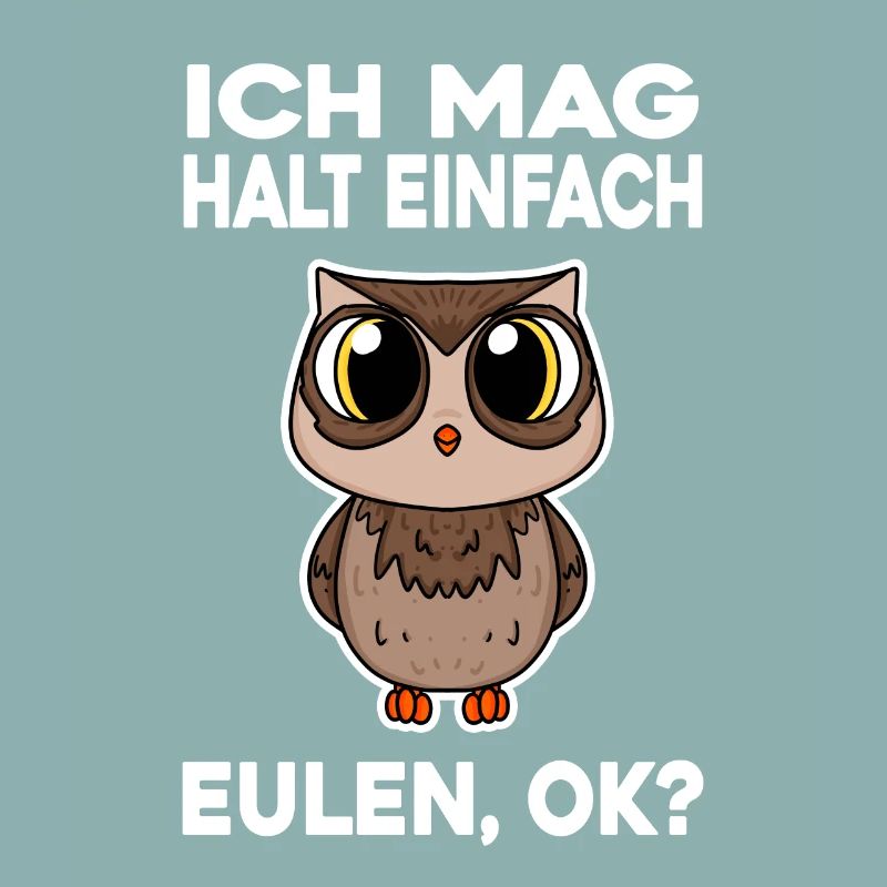 Ich mag halt einfach Eulen