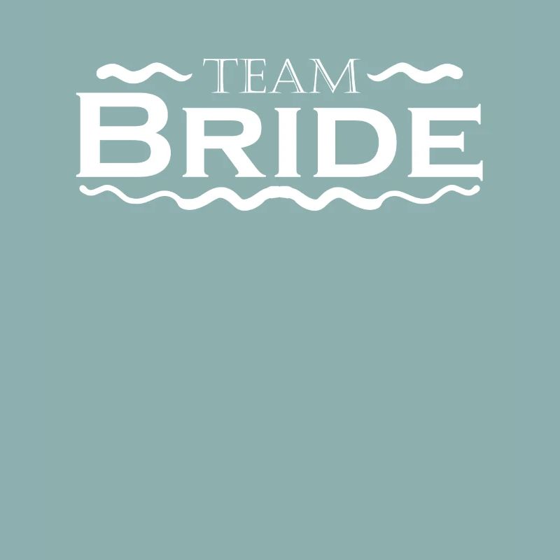 Team Bride