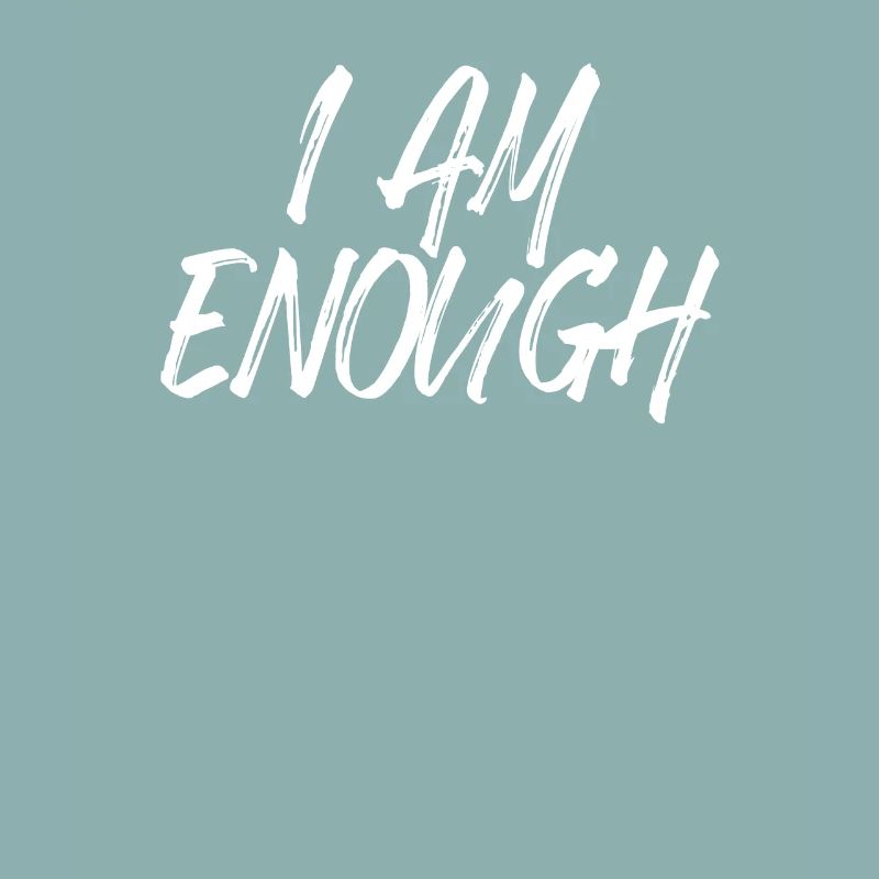 I Am Enough Ich Bin Genug Affirmation Achtsamkeit