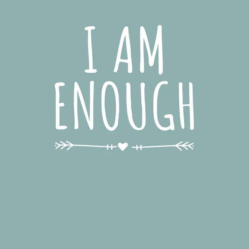 I Am Enough Ich Bin Genug Affirmation Achtsamkeit