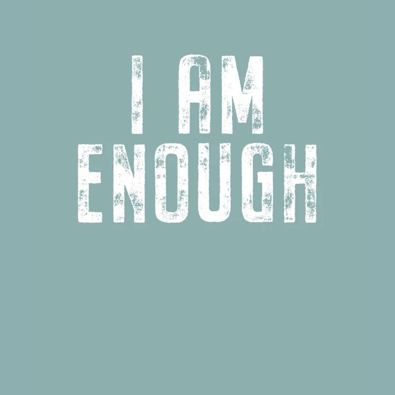 I Am Enough Ich Bin Genug Affirmation Achtsamkeit