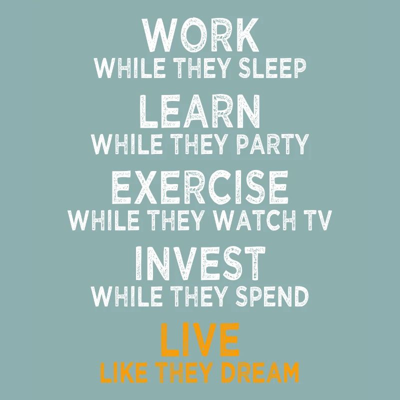 Work While They Sleep Saying Entrepreneur Success
