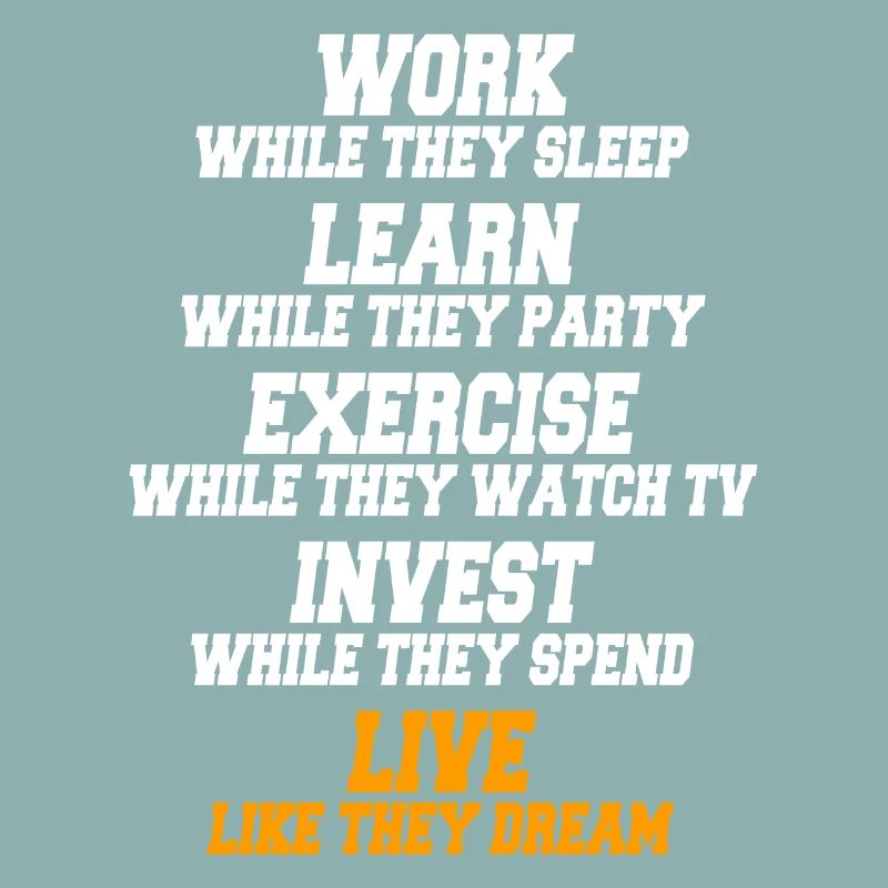 Work While They Sleep Spruch Unternehmer Erfolg