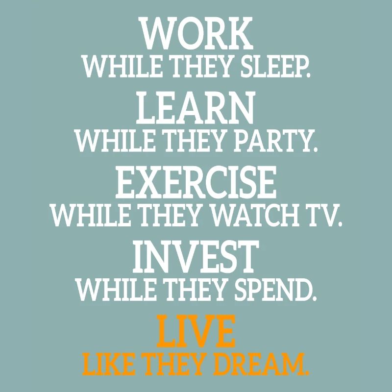 Work While They Sleep Spruch Unternehmer Erfolg