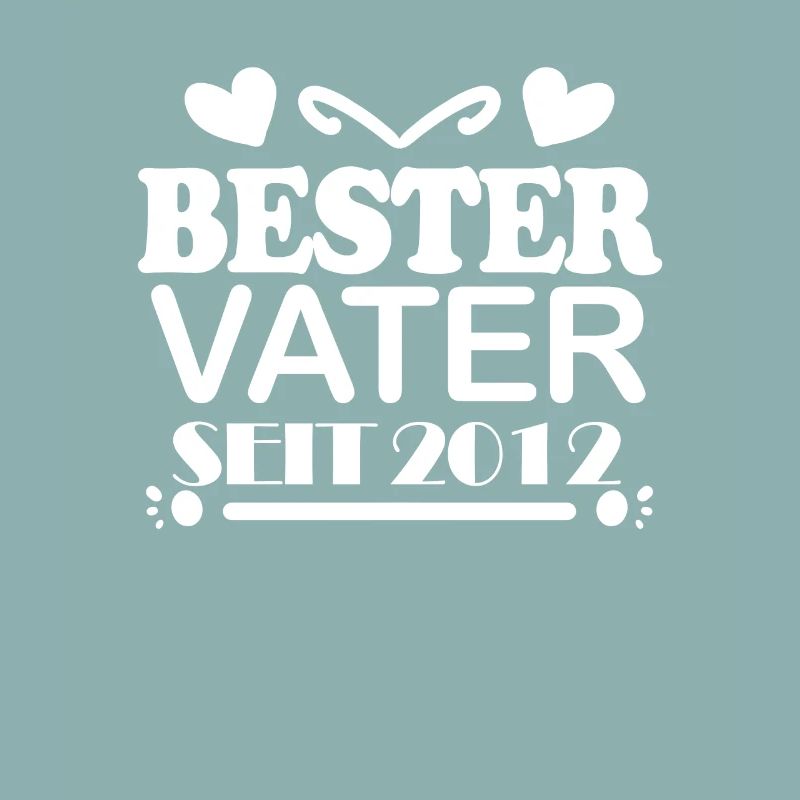 Bester Vater seit 2012