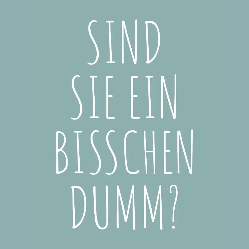 Sind Sie Ein Bisschen Dumm Misanthrop Smalltalk