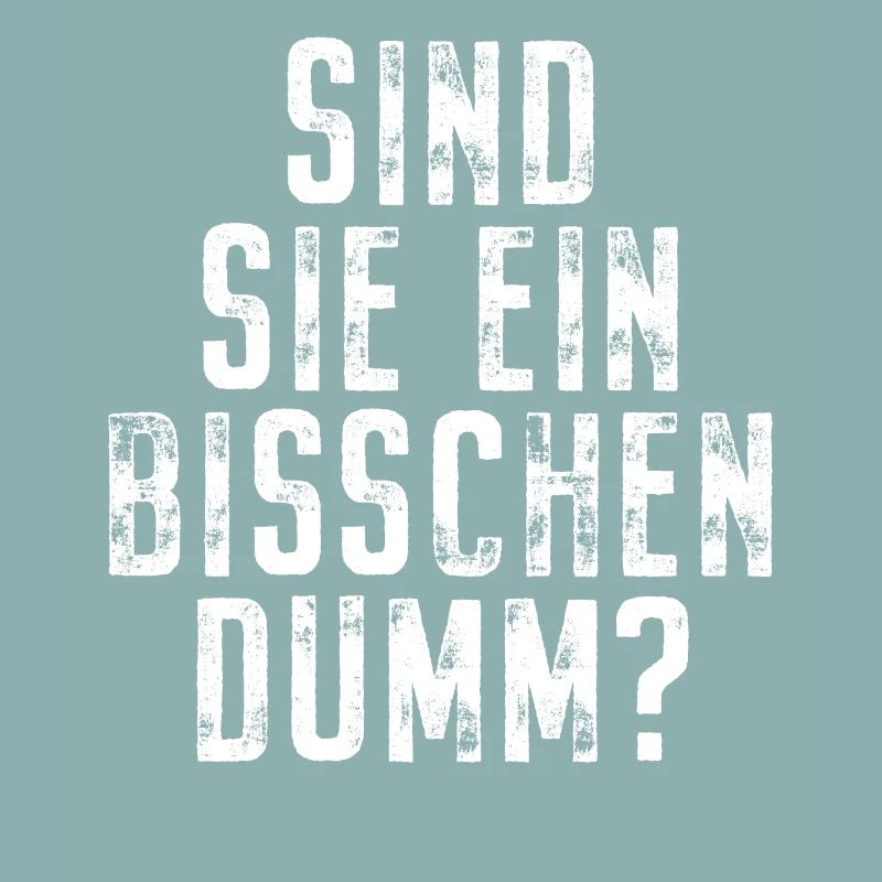 Sind Sie Ein Bisschen Dumm Misanthrop Smalltalk