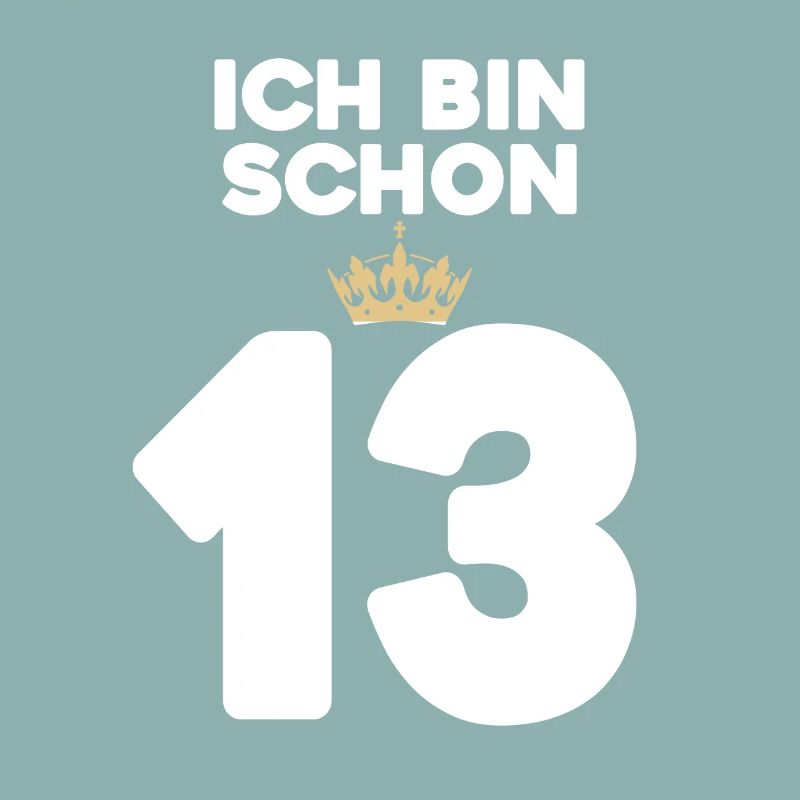 13. Geburtstag Geschenk - 13 Jahre mit Krone