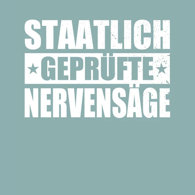 Staatlich Geprüfte Nervensäge Schwester Pubertät