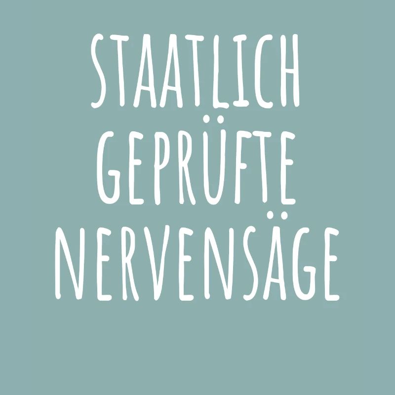 Staatlich Geprüfte Nervensäge Schwester Pubertät