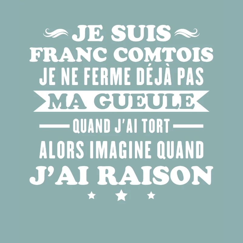 Franc Comtois Ich halte meinen Mund nicht Franche Comté