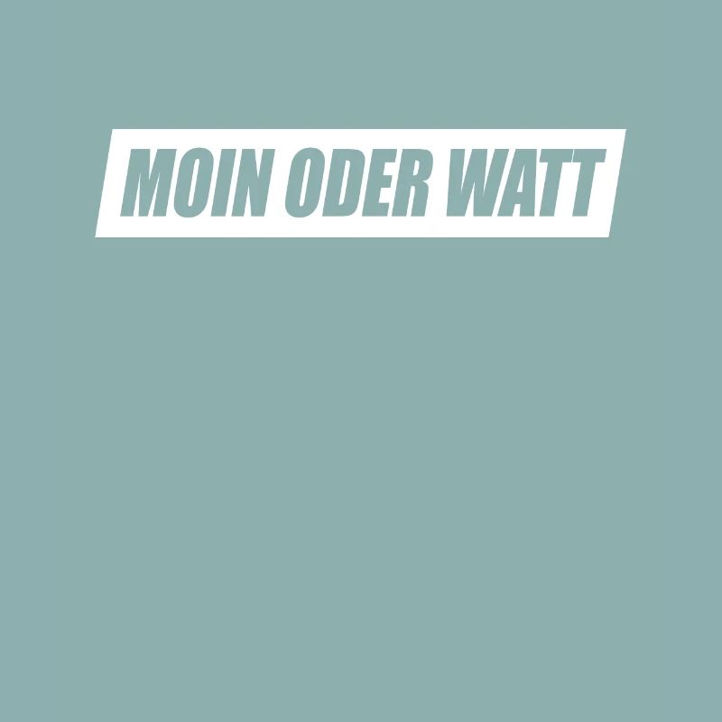 Moin Oder Watt Ruhrgebiet Ruhrpott Hamburg Moin