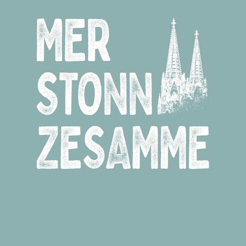 Köln Mer Stonn Zesamme Dom Karneval Kölsch Kölner