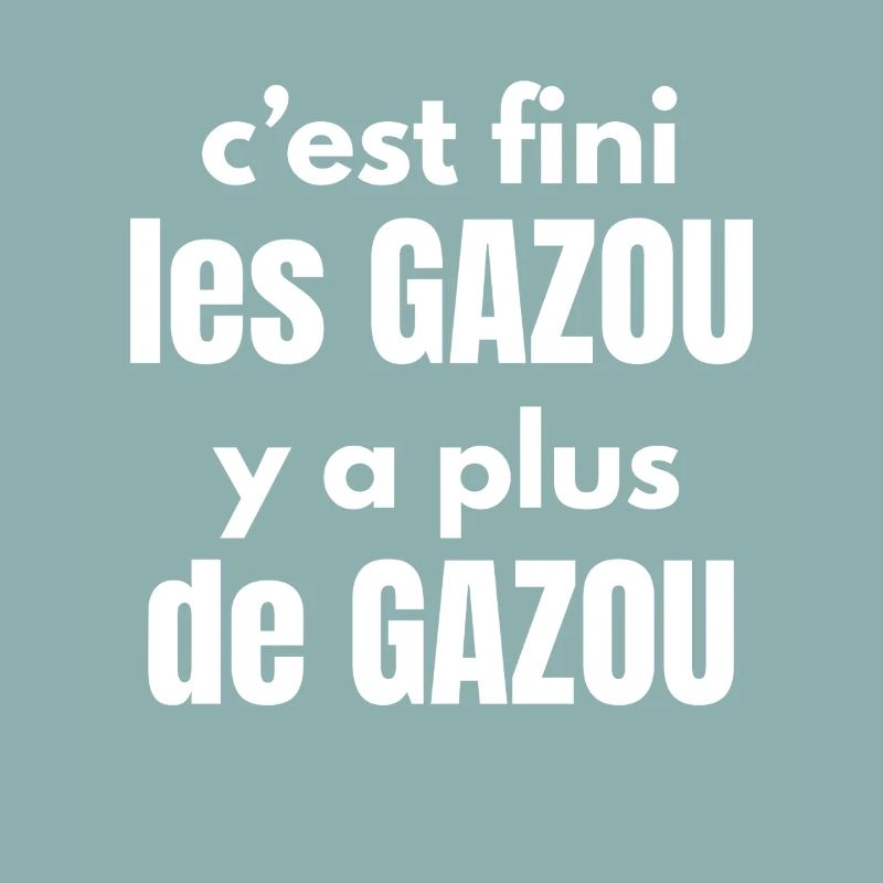 fini les gazou
