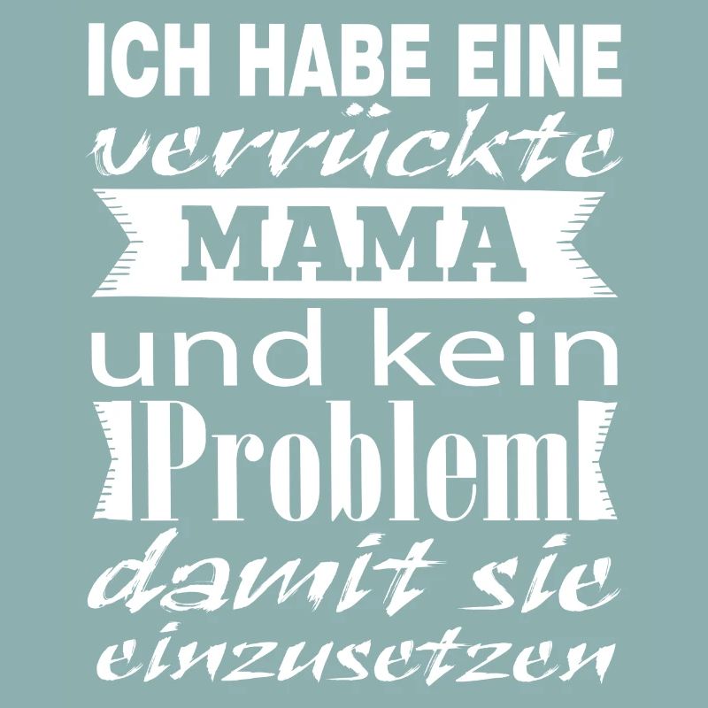 Verrückte Mama