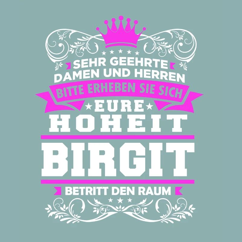 Eure Hoheit - Birgit