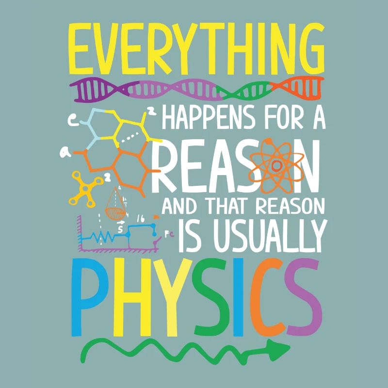 Reason is usually Physics