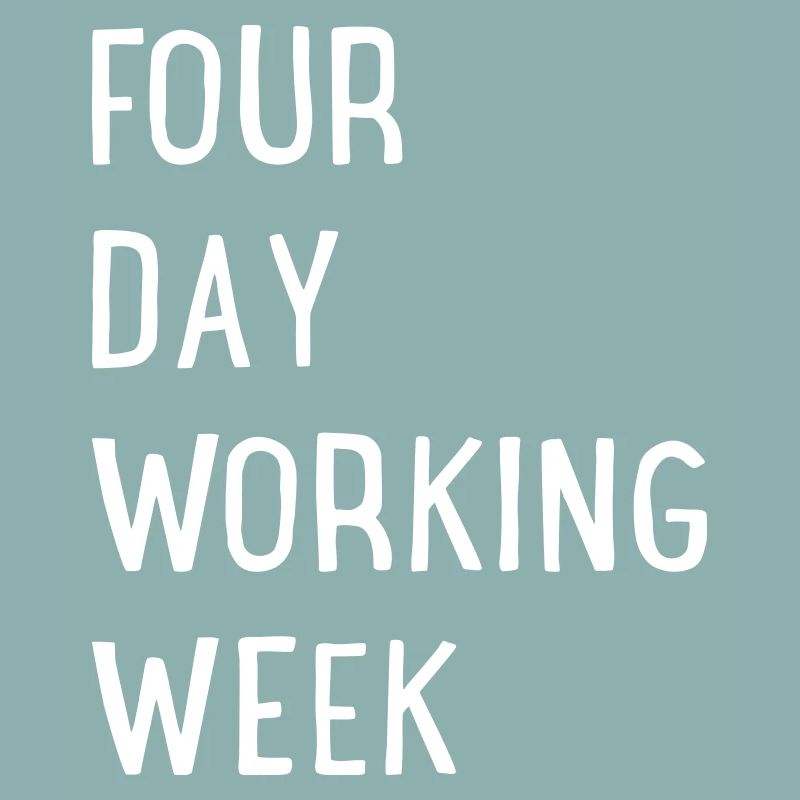 Four Day Working Week