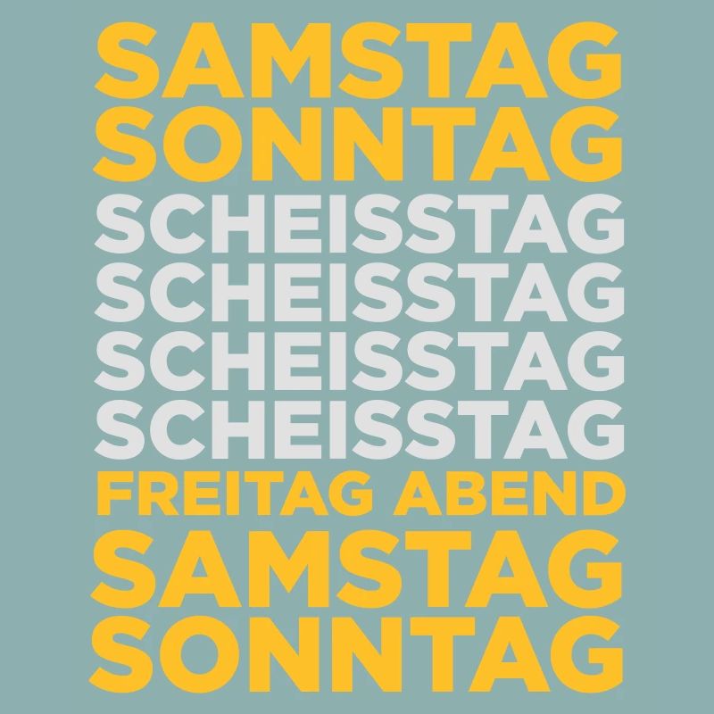 Der Scheißtag in einer Woche!