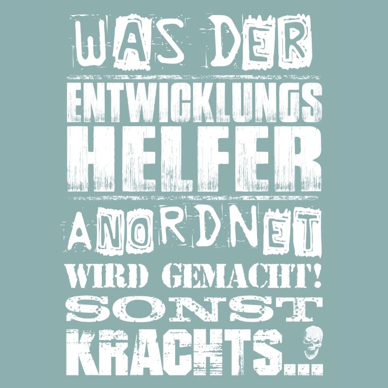 Beruf - Was der Entwicklungshelfer anordnet...