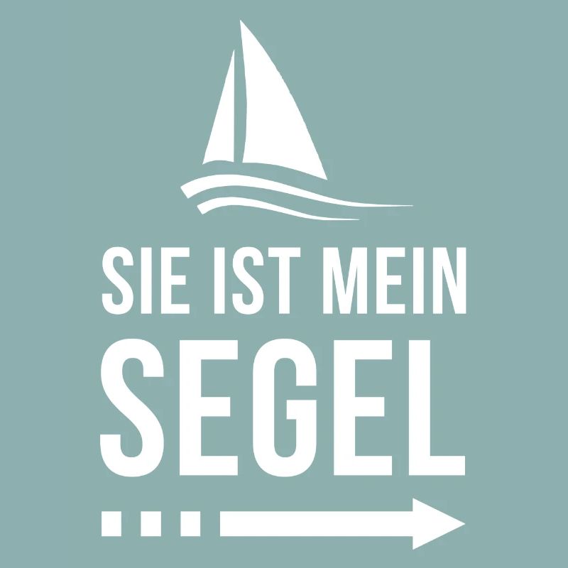 Sie ist mein Segel | Partnershirt | Ehemann | Ehe