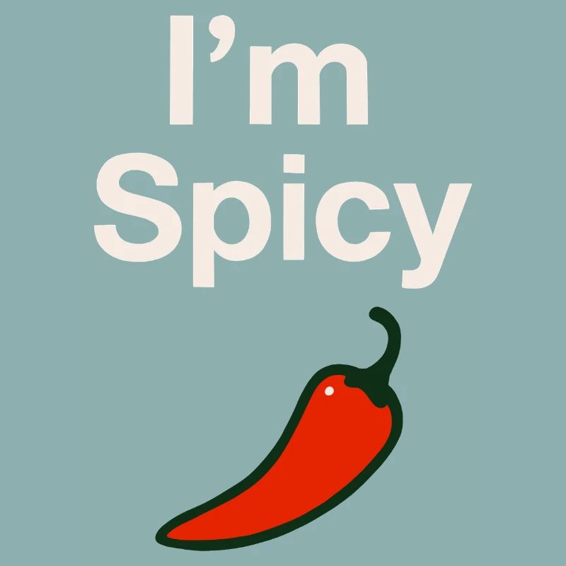 I'm spicy!