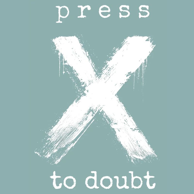 Appuyez sur X pour douter