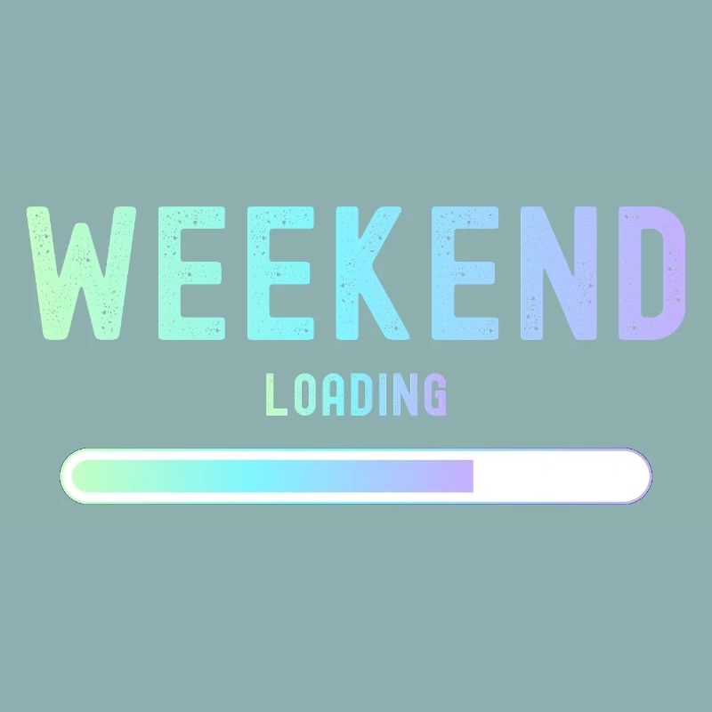 Weekend loading Wochenende und Freizeit