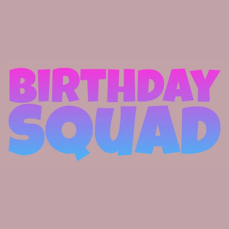 Birthday Squad – Conception d’anniversaire de groupe cool