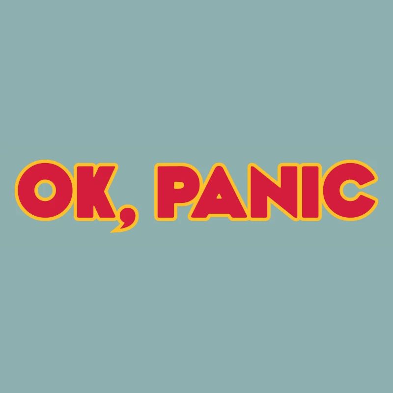 Ok, panic